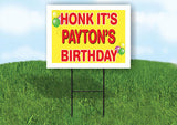 PAYTON'S HONK ITS BIRTHDAY 18 in x 24 in Yard Sign Road Sign with Stand