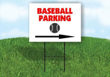 Baseball PARKING RIGHT ARROW Yard Sign Road with Stand LAWN SIGN Single sided