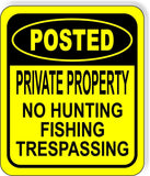 POSTED CIRCLE PRIVATE PROPERTY NO HUNTING FISHING Aluminum composite sign