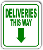 DELIVERIES THIS WAY DIRECTIONAL GREEN 8 Arrow Variations Aluminum composite sign