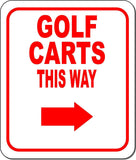 GOLF CARTS THIS WAY RED 8 Arrow Variations Metal Aluminum composite sign