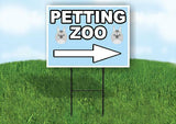 PETTING ZOO RIGHT ARROW Yard Sign Road with Stand LAWN SIGN Single sided