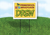 DREW PRESCHOOL GRADUATE 18 in x 24 in Yard Sign Road Sign with Stand
