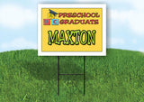 MAXTON PRESCHOOL GRADUATE 18 in x 24 in Yard Sign Road Sign with Stand