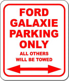 Ford Galaxie Parking Only All Others Towed Garage Metal Aluminum Composite Sign