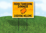 FRIENDS THANKSGIVING DINNER TURKEY Yard Sign with Stand LAWN SIGN