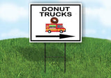 DONUT TRUCKS RIGHT ARROW BLACK Yard Sign Road with Stand LAWN SIGN Single sided