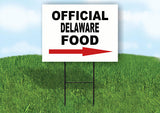 DELAWARE OFFICIAL FOOD RIGHT ARROW Yard Sign w Stand LAWN SIGN Single