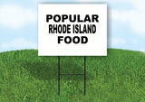 RHODE ISLAND POPULAR FOOD 18 in x 24 in Yard Sign Road Sign with Stand