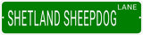 SHETLAND SHEEPDOG LANE 24"x6 ALUM COMPOSITE SIGN