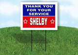 SHELBY THANK YOU SERVICE 18 in x 24 in Yard Sign Road Sign with Stand