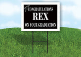 REX CONGRATULATIONS GRADUATE 18 in x 24 in Yard Sign Road Sign with Stand