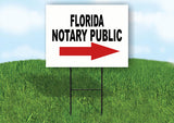 FLORIDA _NOTARY PUBLIC RIGHT ARROW RED Yard Sign w Stand LAWN SIGN Single