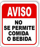 NO SE PERMITE COMIDA O BEBIDA Aluminum Composite Sign