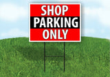 SHOP PARKING ONLY BLACK STRIPE Plastic Yard Sign ROAD SIGN with Stand