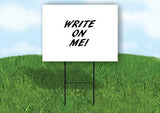 WRITE ON ME Yard Sign with Stand LAWN SIGN