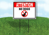 ATTENTION NO DOGS red black Yard Sign Road with Stand LAWN SIGN