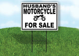 HUSBANDS MOTORCYLE FOR SALE  BLACK BORDER Yard Sign Road with Stand LAWN SIGN
