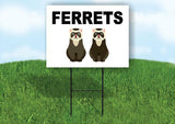 FERRETS WITH PICTURE Yard Sign with Stand LAWN SIGN