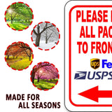 Please Deliver All Packages To Front Door left Arrow Aluminum Composite Sign