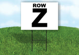ROW Z BLACK WHITE Yard Sign with Stand LAWN SIGN