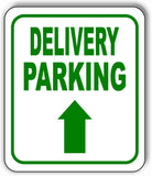 DELIVERY PARKING DIRECTIONAL GREEN 8 Arrow Variations Aluminum composite sign