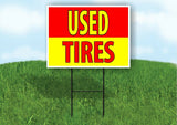 USED TIRES RED YELLOW Plastic Yard Sign ROAD SIGN with Stand