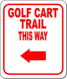 GOLF CART TRAIL THIS WAY RED 8 Arrow Variations Metal Aluminum composite sign