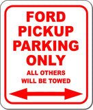 Ford Pickup Parking Only All Others Towed Garage Metal Aluminum Composite Sign