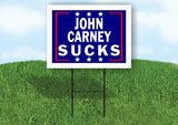 JOHN CARNEY SUCKS 18 in x24 in Yard Sign Road Sign with Stand