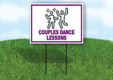COUPLES DANCE LESSONS Yard Sign Road with Stand LAWN SIGN