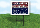 CHAD WELCOME HOME FLAG 18 in x 24 in Yard Sign Road Sign with Stand