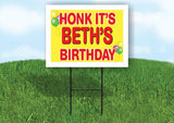 BETH'S HONK ITS BIRTHDAY 18 in x 24 in Yard Sign Road Sign with Stand