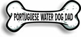 Dog Dad Portuguese Water Dog Bone Car Magnet Bumper Sticker 3"x7"