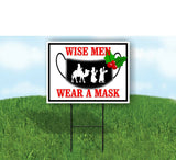 WISE MEN WEAR A MASK Yard Sign with Stand LAWN SIGN