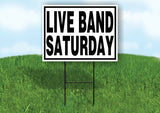 LIVE BAND SATURDAY BLACK BORDER Yard Sign with Stand LAWN SIGN