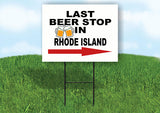RHODE ISLAND LAST BEER STOP RIGHT ARROW Yard Sign w Stand LAWN SIGN Single