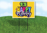 13 AGE HAPPY BIRTHDAY YELLOW 18inx24in Yard Road Sign w/ Stand