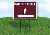 BAIT N TACKLE LEFT ARROW BROWN Yard Sign Road with Stand LAWN SIGN Single sided