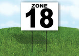 ZONE 18 BLACK WHITE Yard Sign with Stand LAWN SIGN