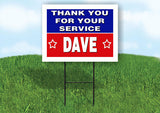 DAVE THANK YOU SERVICE 18 in x 24 in Yard Sign Road Sign with Stand