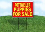 Rottweiler PUPPIES FOR SALE YELLOW RED Yard Sign Road with Stand LAWN SIGN