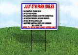 JULY 4TH PARK RULES 18inx24in Yard Road Sign w/ Stand