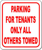 Parking for tenants only all others towed metal outdoor sign long-lasting