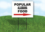 ALABAMA POPULAR FOOD RIGHT ARROW 18"x24" Yard Sign Rd Sign with Stand