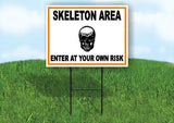 SKELETON AREA ENTER AT YOUR OWN RISK ORANGE Yard Sign Road with Stand LAWN SIGN