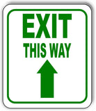 EXIT THIS WAY DIRECTIONAL GREEN 8 Arrow Variations Metal Aluminum composite sign