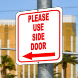 Please use side door Left Arrow Aluminum Composite Sign