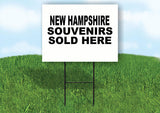 NEW HAMPSHIRE SOUVENIRS SOLD HERE 18 in x 24 in Yard Sign Road Sign with Stand