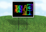 TEACH PEACE RAINBOW Yard Sign with Stand LAWN SIGN